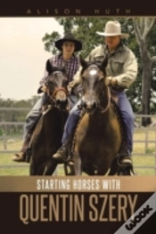Capa do artigo Starting Horses With Quentin Szery