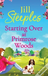 Starting Over At Primrose Woods