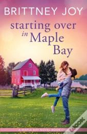 Starting Over In Maple Bay