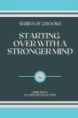 Starting Over With A Stronger Mind - Preview