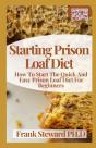Starting Prison Loaf Diet - Preview