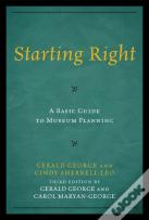 Starting Right: A Basic Guide To Museum Planning
