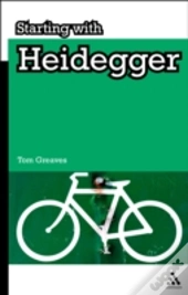 Starting With Heidegger