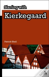 Starting With Kierkegaard