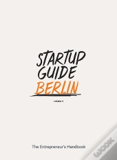 Startup Guide Berlin Vol. 4