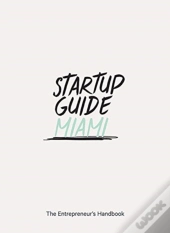 Startup Guide Miami