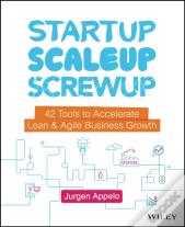 Startup, Scaleup, Screwup
