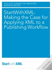 Capa do artigo Startwithxml: Making The Case For Applying Xml To A Publishing Workflow