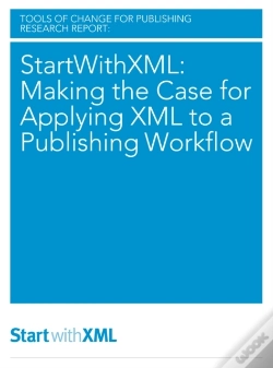 Capa do artigo Startwithxml: Making The Case For Applying Xml To A Publishing Workflow