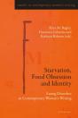 Starvation, Food Obsession And Identity - Preview