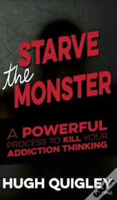 Starve The Monster