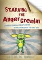 Starving The Anger Gremlin - Preview
