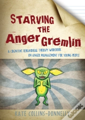 Starving The Anger Gremlin