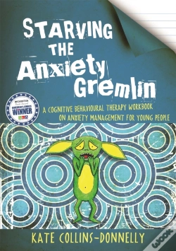 Capa do artigo Starving The Anxiety Gremlin