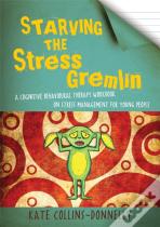 Starving The Stress Gremlin