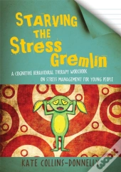 Starving The Stress Gremlin