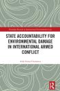 State Accountability For Environmental Damage In International Armed Conflict - Preview