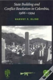 Capa do artigo State Building And Conflict Resolution In Colombia, 1986-1994