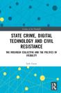 State Crime, Digital Technology And Civil Resistance - Preview