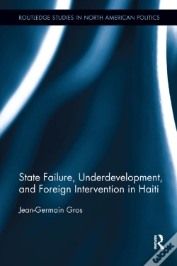 Capa do artigo State Failure, Underdevelopment, And Foreign Intervention In Haiti