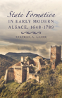 State Formation In Early Modern Alsace, 1648-1789 - Preview