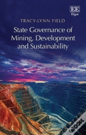 State Governance Of Mining, Development And Sustainability