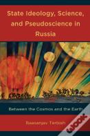 State Ideology, Science, And Pseudoscience In Russia