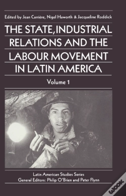 Capa do artigo State, Industrial Relations And The Labour Movement In Latin America