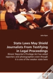 Capa do artigo State Laws May Shield Journalists From Testifying In Legal Proceedings