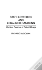State Lotteries And Legalized Gambling