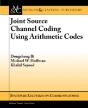 State Machine Interpretation Of Arithmetic Codes For Joint Source And Channel Coding - Preview