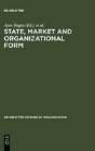 State, Market And Organizational Form - Preview