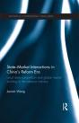 State-Market Interactions In China'S Reform Era - Preview