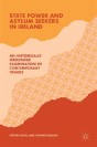 State Power And Asylum Seekers In Ireland - Preview