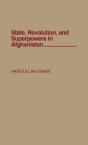 State, Revolution And Superpowers In Afghanistan - Preview