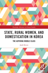 State, Rural Women, And Domestication In Korea