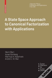 Capa do artigo State Space Approach To Canonical Factorization With Applications