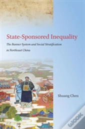 State-Sponsored Inequality