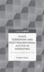 State Terrorism And Post-Transitional Justice In Argentina: An Analysis Of Mega Cause I Trial - Preview