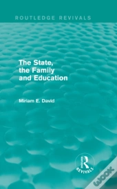 State, The Family And Education (Routledge Revivals)