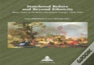 Statehood Before And Beyond Ethnicity