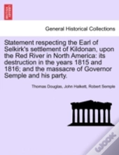 Statement Respecting The Earl Of Selkirk