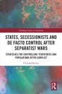 States, Secessionists And De Facto Control After Separatist Wars - Preview