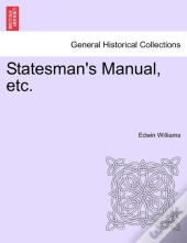 Statesman'S Manual, Etc.