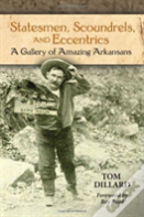 Statesmen, Scoundrels, And Eccentrics