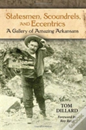Statesmen, Scoundrels, And Eccentrics