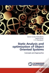 Static Analysis And Optimization Of Object Oriented Systems