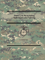 Static Line Parachuting Techniques And Training (Mcwp 3-15.7), (Fm 57-220) - Preview