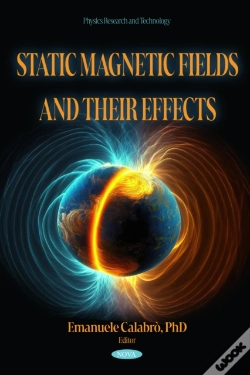 Capa do artigo Static Magnetic Fields And Their Effects