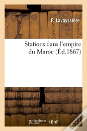 Capa do artigo Stations Dans L Empire Du Maroc Edition 1867